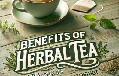 Benefits of Herbal Teas